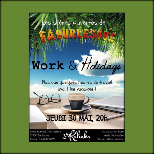 FAburlesque : Work & Holidays