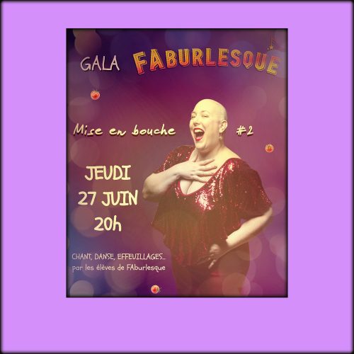 Gala FAburlesque : Mise en Bouche #2